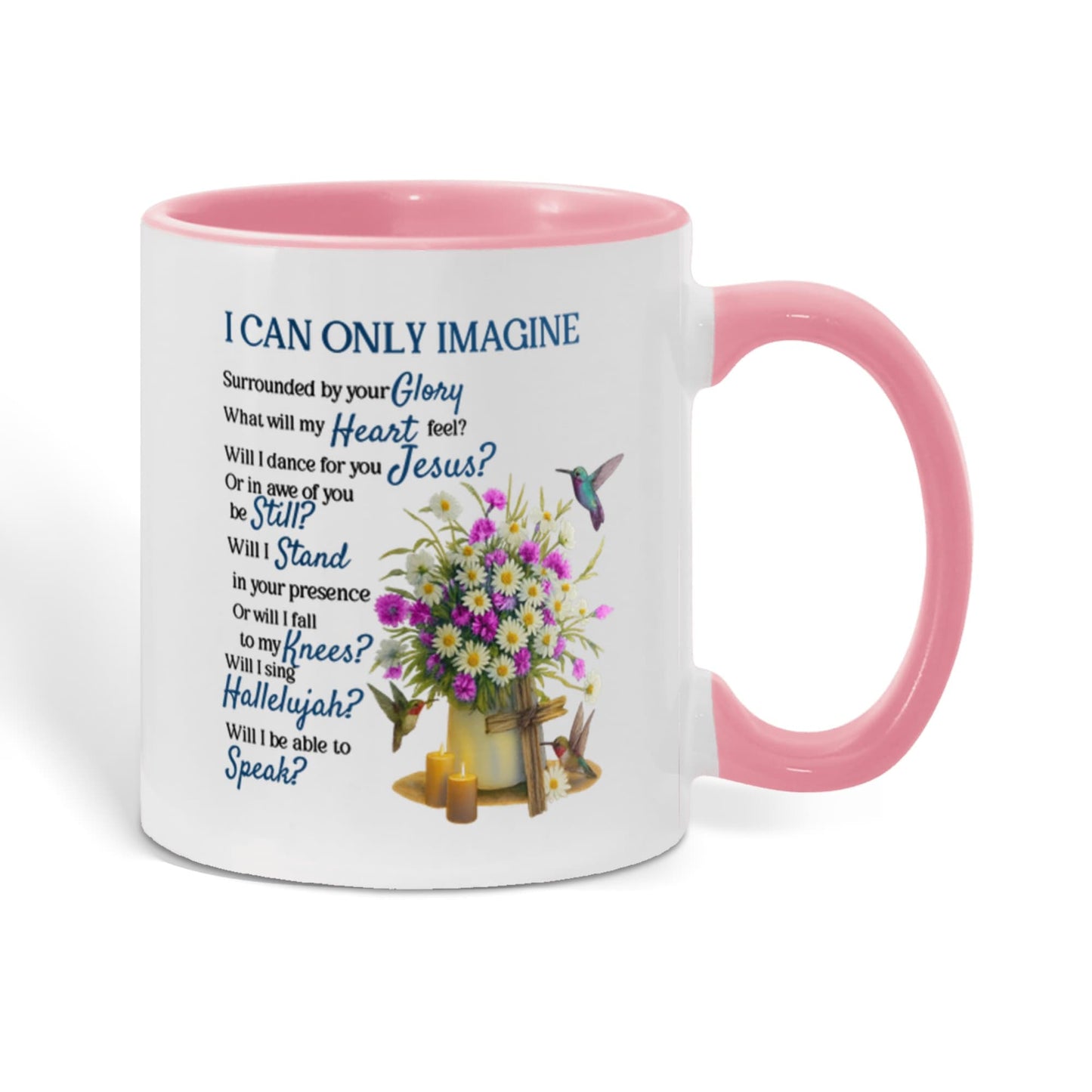 Christian Coffee Mug – Inspirational Scripture-Inspired Gift for Believers – Faith-Based Encouragement Cup -"I Can Only Imagine"