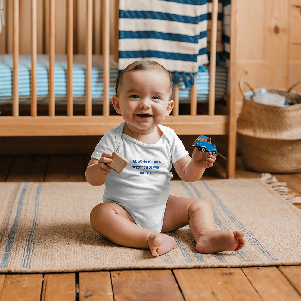 Funny Baby Bodysuit – “The World Is Now a Better Place with Me in It” – Newborn Outfit, Baby Shower Gift, Cute Infant Onesie