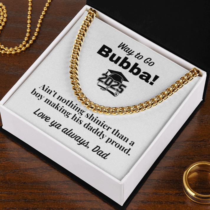Ain't Nothing Shinier Cuban Link Chain Graduation Gift From dad