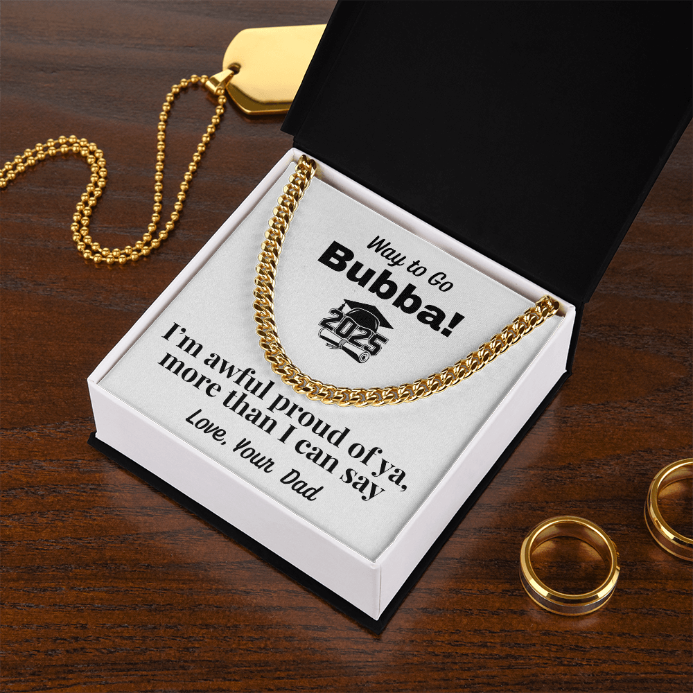 Graduation Cuban Link Chain , Gift from Dad