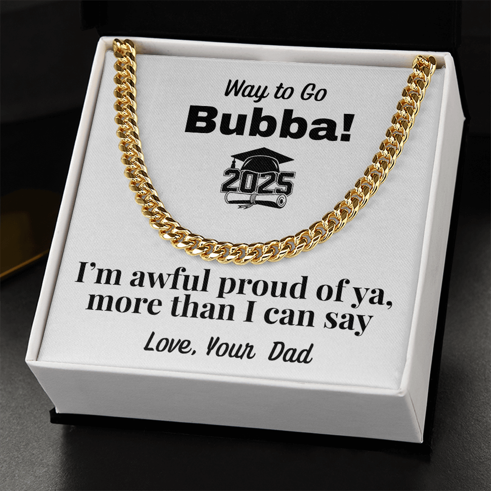 Graduation Cuban Link Chain , Gift from Dad