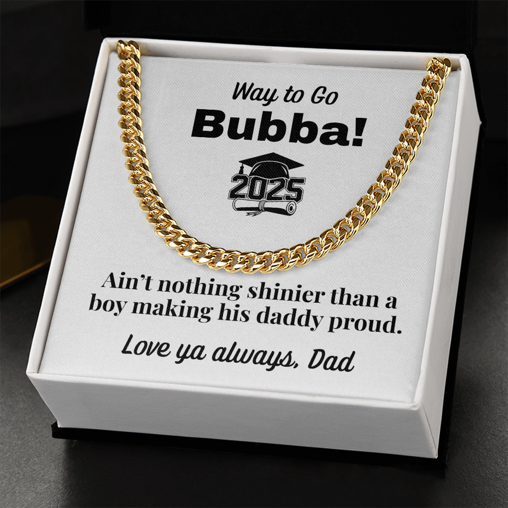 Ain't Nothing Shinier Cuban Link Chain Graduation Gift From dad
