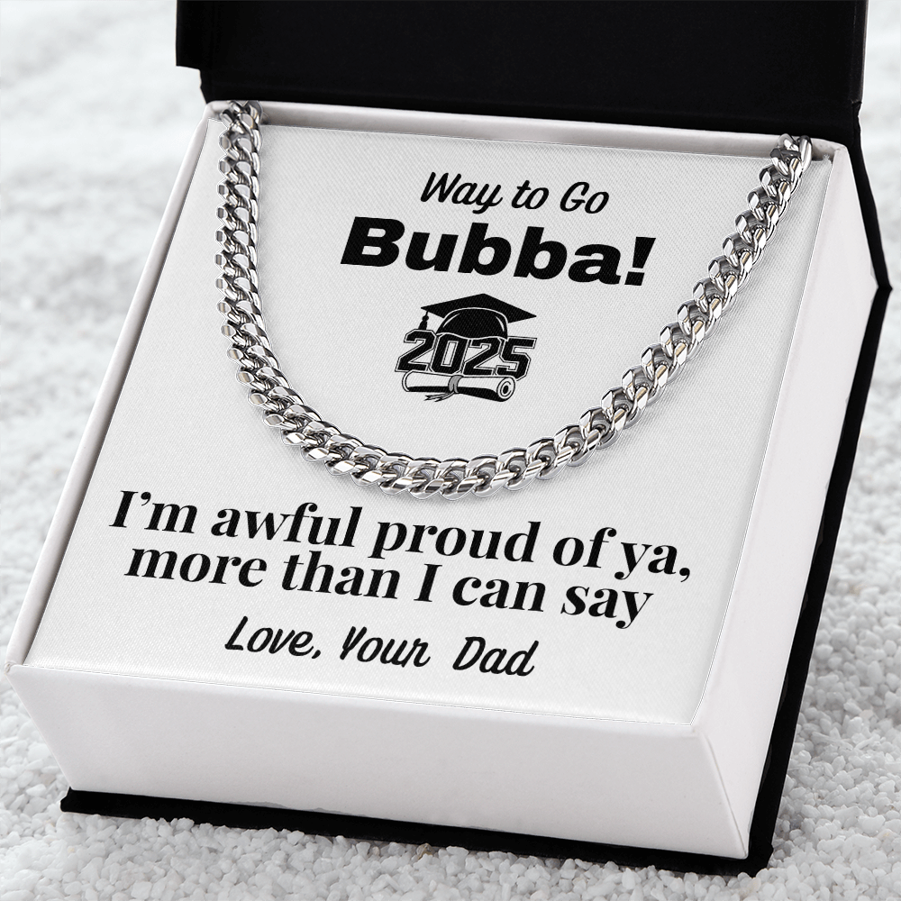 Graduation Cuban Link Chain , Gift from Dad
