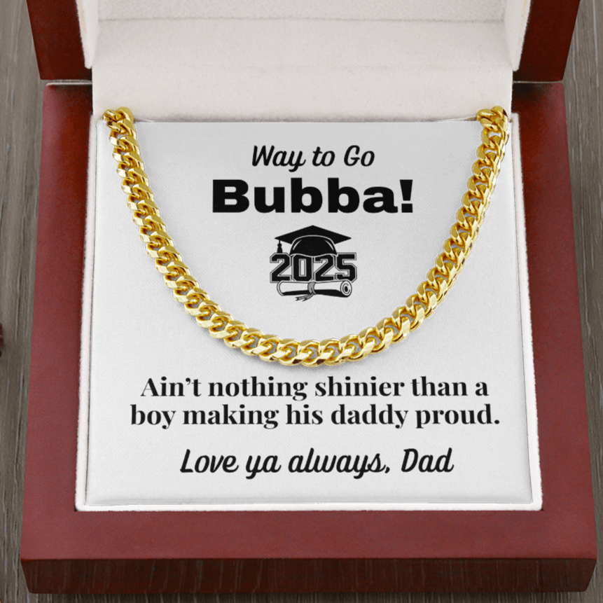 Ain't Nothing Shinier Cuban Link Chain Graduation Gift From dad