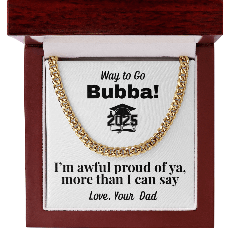 Graduation Cuban Link Chain , Gift from Dad