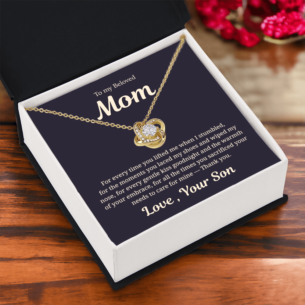 To My Beloved Mom, For Every time you Cared for me, Love Knot Necklace