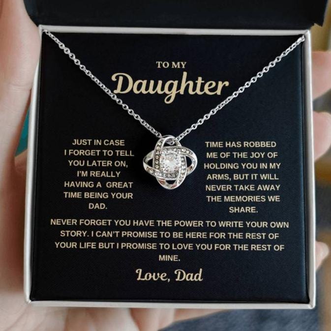 To my Daughter, In case I forget to tell you, Love Knot Necklace