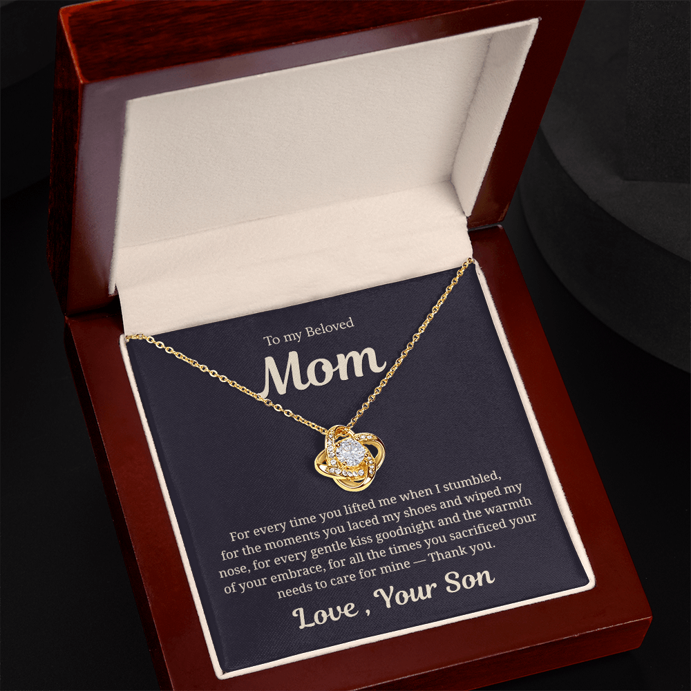 To My Beloved Mom, For Every time you Cared for me, Love Knot Necklace