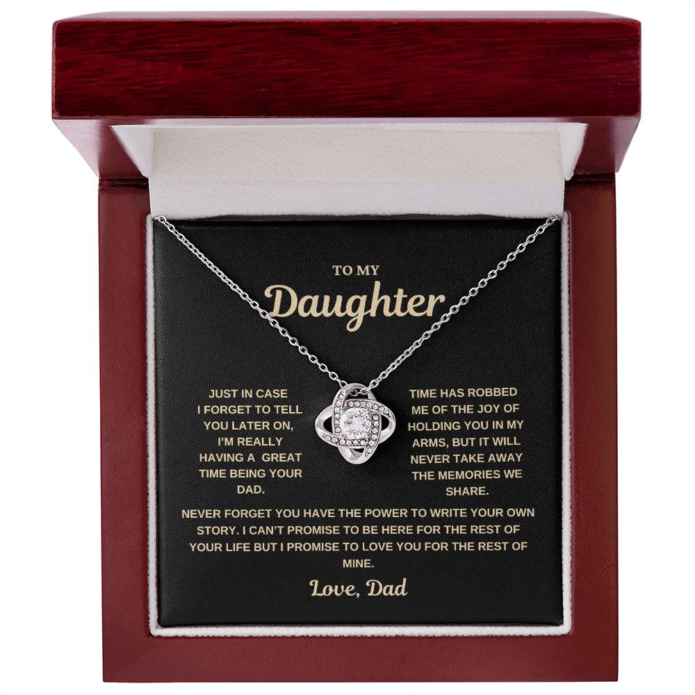 To my Daughter, In case I forget to tell you, Love Knot Necklace