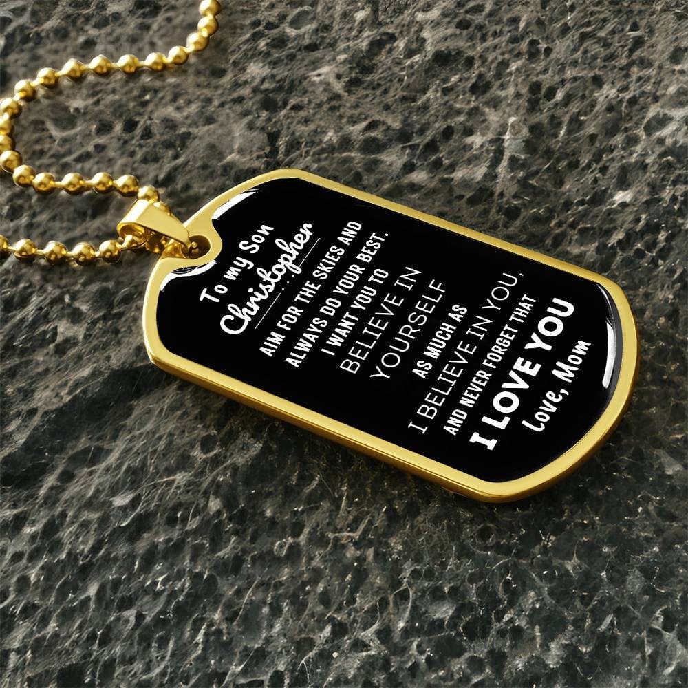 To my Son, Aim for The Skies, Personalized Military Style Dog Tag