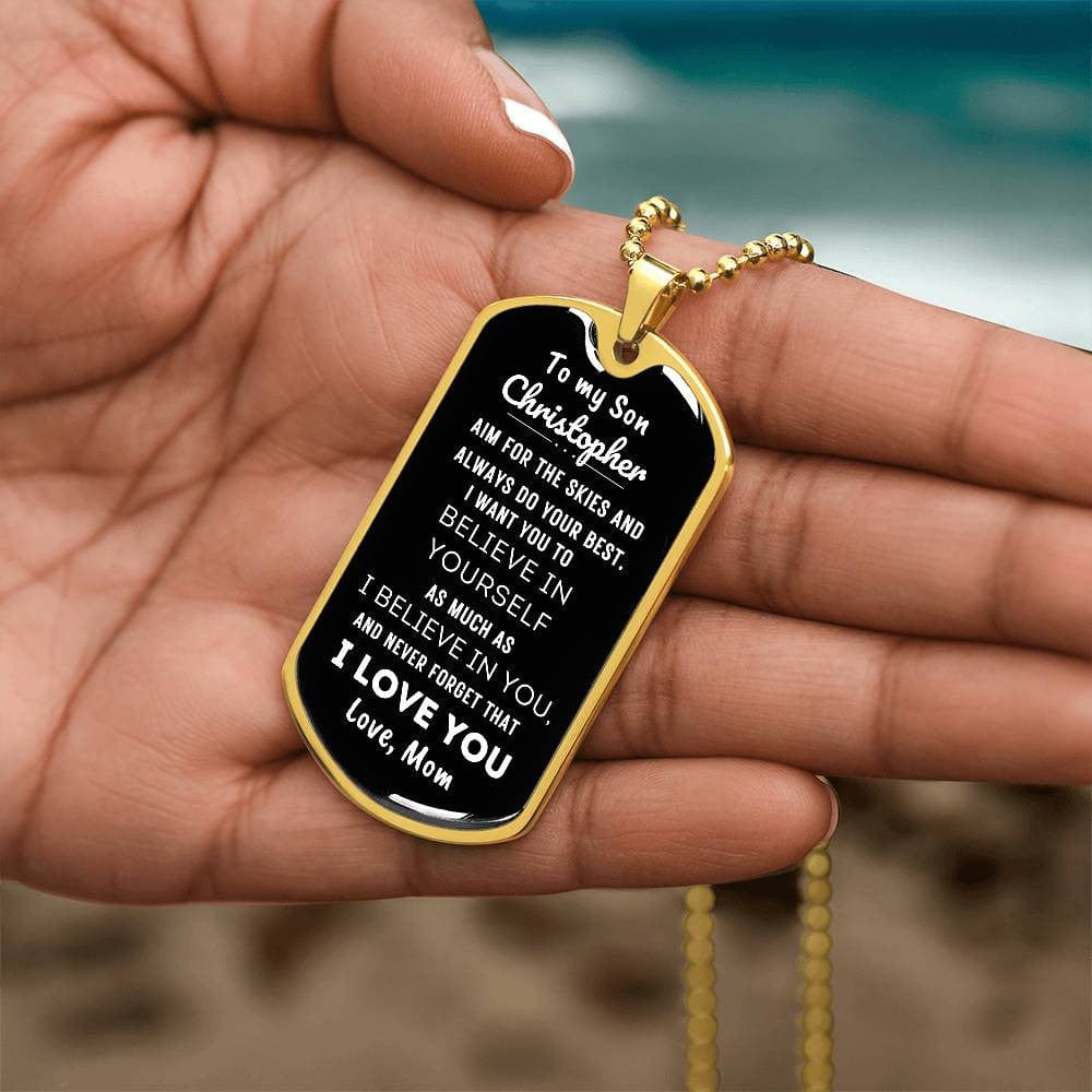 To my Son, Aim for The Skies, Personalized Military Style Dog Tag