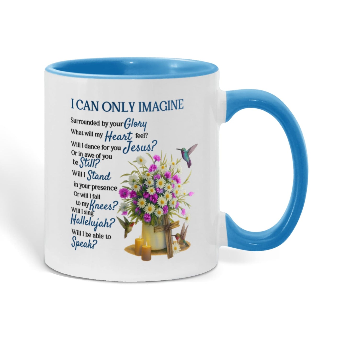 Christian Coffee Mug – Inspirational Scripture-Inspired Gift for Believers – Faith-Based Encouragement Cup -"I Can Only Imagine"