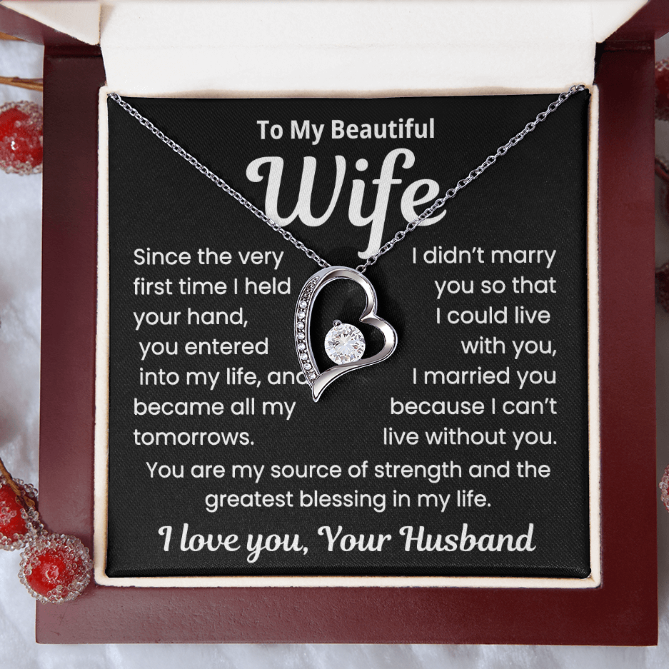 To my Wife, All My Tomorrows Necklace