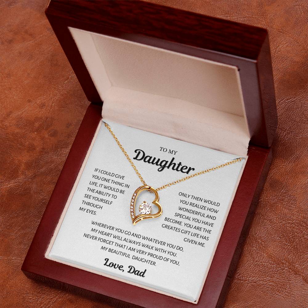 To my Daughter, See Yourself through my Eyes, Forever Love Necklace from Dad