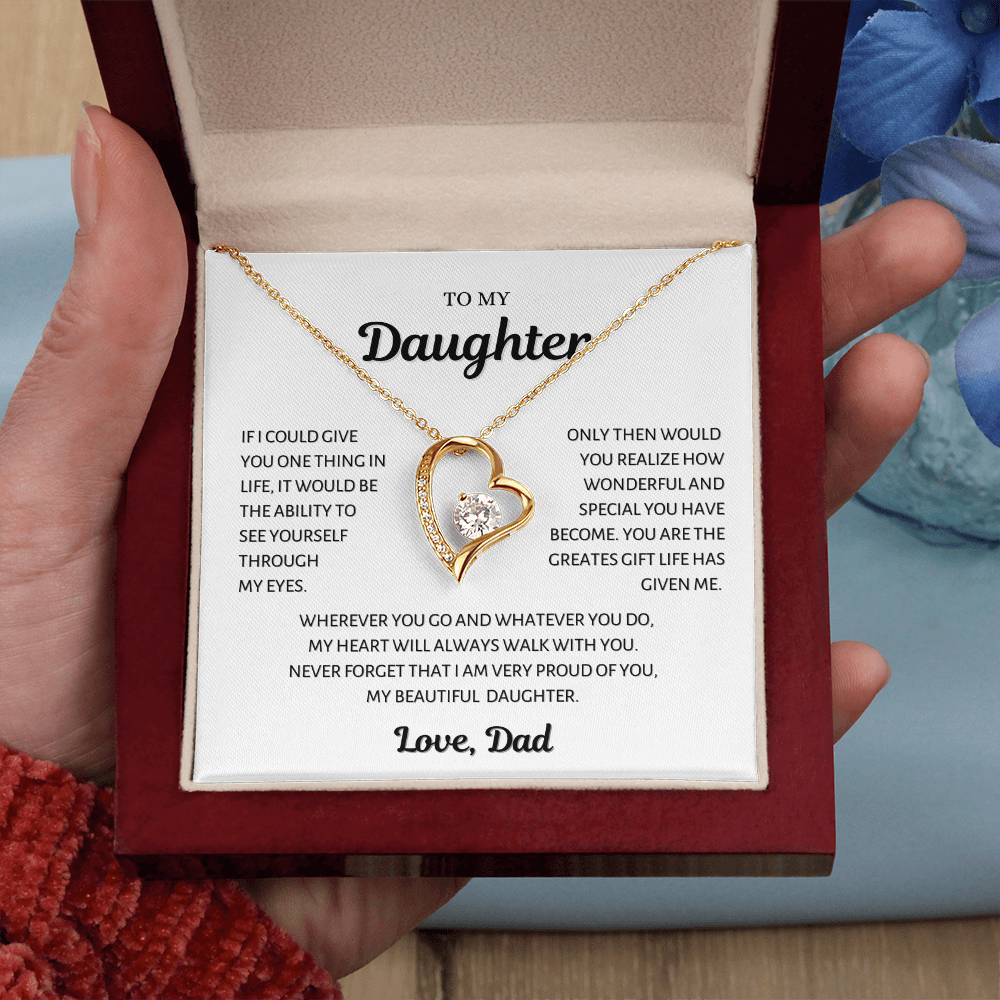 To my Daughter, See Yourself through my Eyes, Forever Love Necklace from Dad