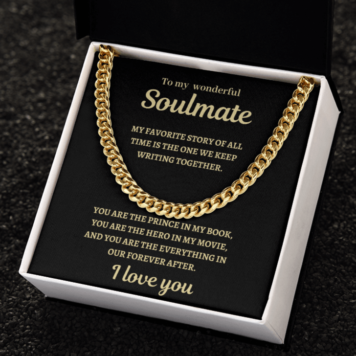 To My Soulmate, my Favorite Story Cuban Link Chain