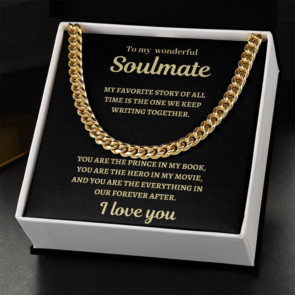 To My Soulmate, my Favorite Story Cuban Link Chain