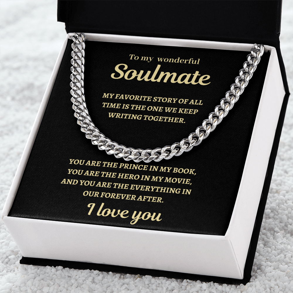 To My Soulmate, my Favorite Story Cuban Link Chain