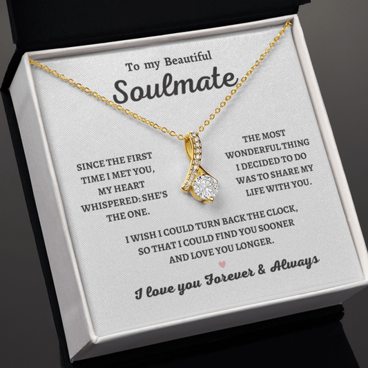 To My soulmate , She's the One, Alluring Beauty Necklace