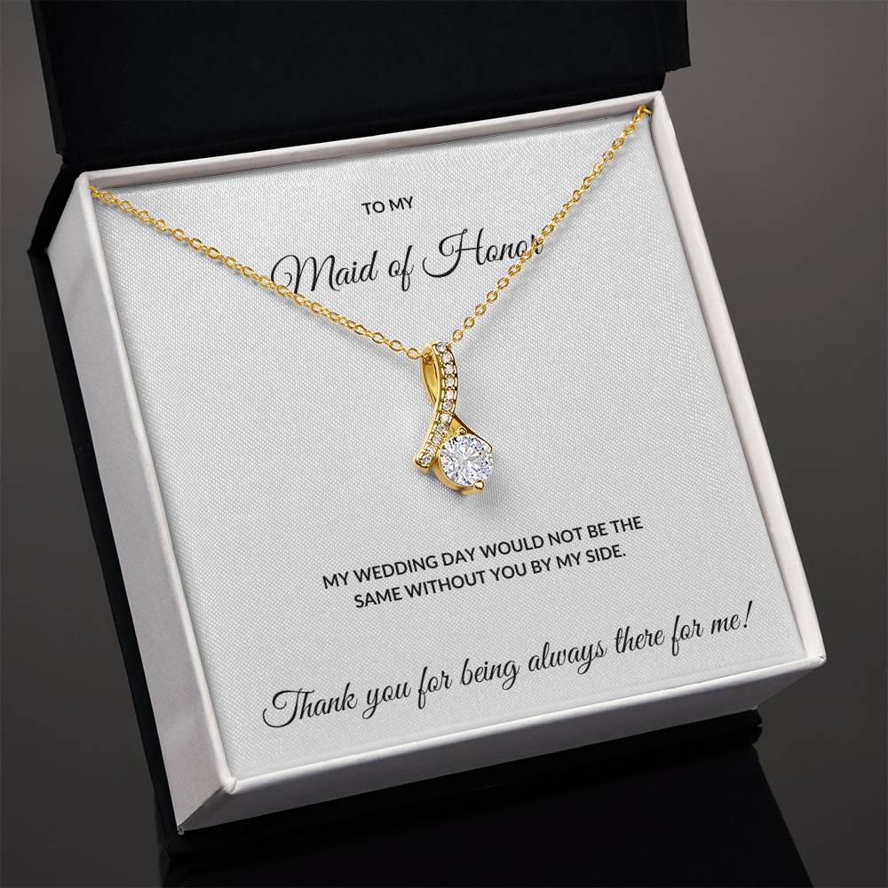 To my Maid of Honor necklace.