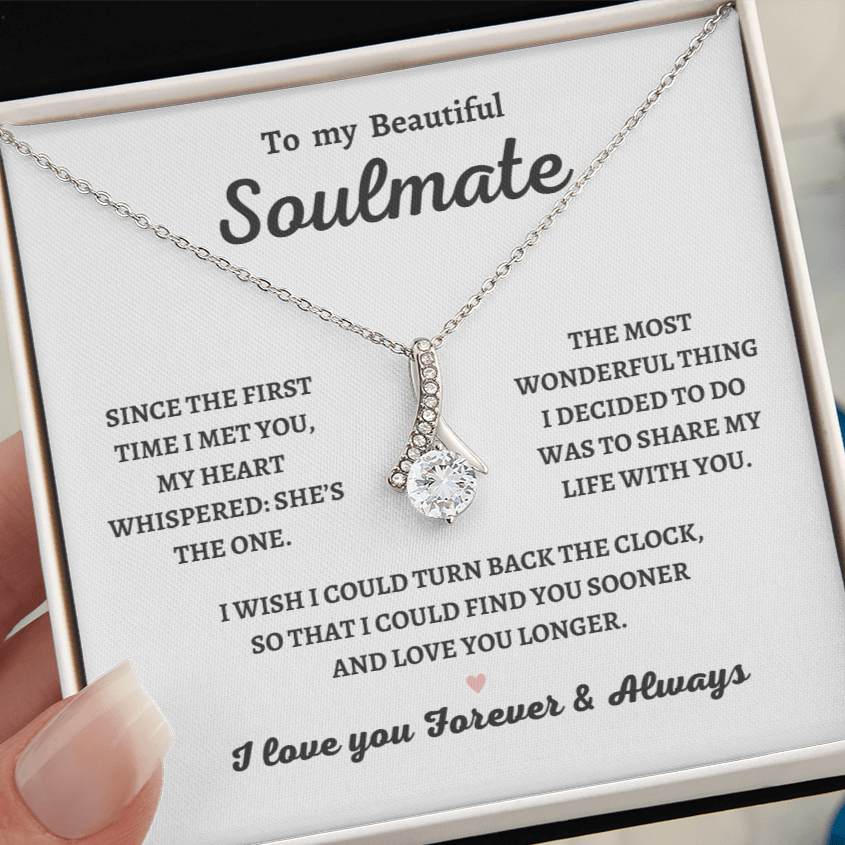 To My soulmate , She's the One, Alluring Beauty Necklace