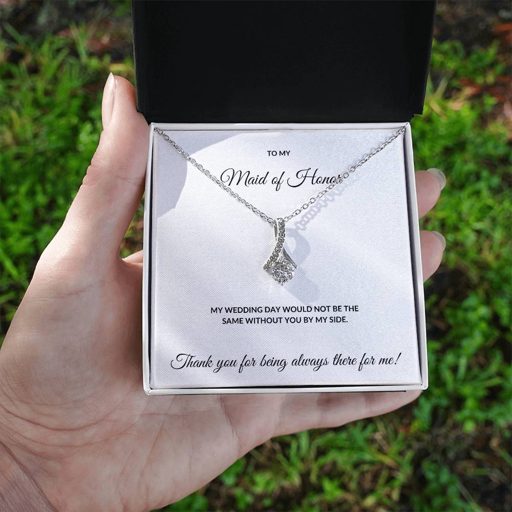 To my Maid of Honor necklace.