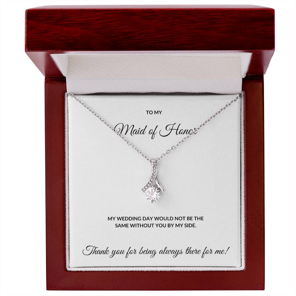 To my Maid of Honor necklace.