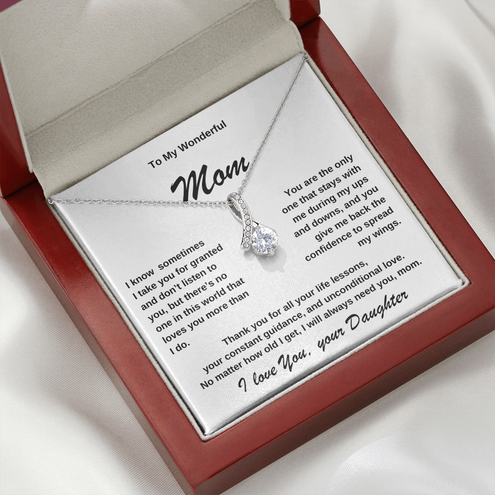 To my wonderful Mom, I take you for Granted. Alluring Beauty Necklace.