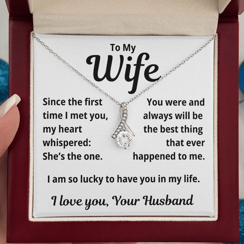 To my Wife, Lucky to Have you in my Life, Necklace