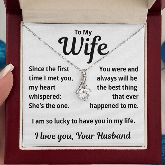 To my Wife, Lucky to Have you in my Life, Necklace