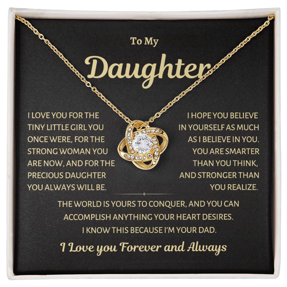 To My Daughter, Conquer the World, Love Knot Necklace from Dad