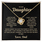 To my Daughter, In Case I Forget, Love Knot Necklace from Dad.