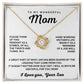 To my wonderful Mom Love Knot Necklace