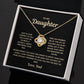 To my Daughter, In case I forget to tell you, Love Knot Necklace