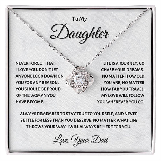 To my Daughter, Chase your Dreams, Love Knot Necklace, from Dad