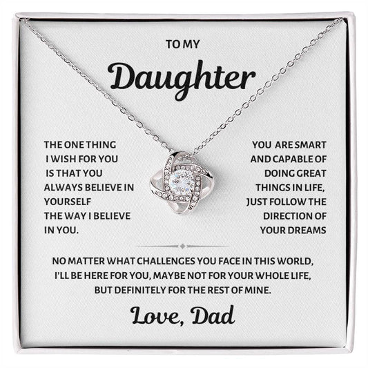 To My Daughter, Believe in Yourself, Love Knot Necklace