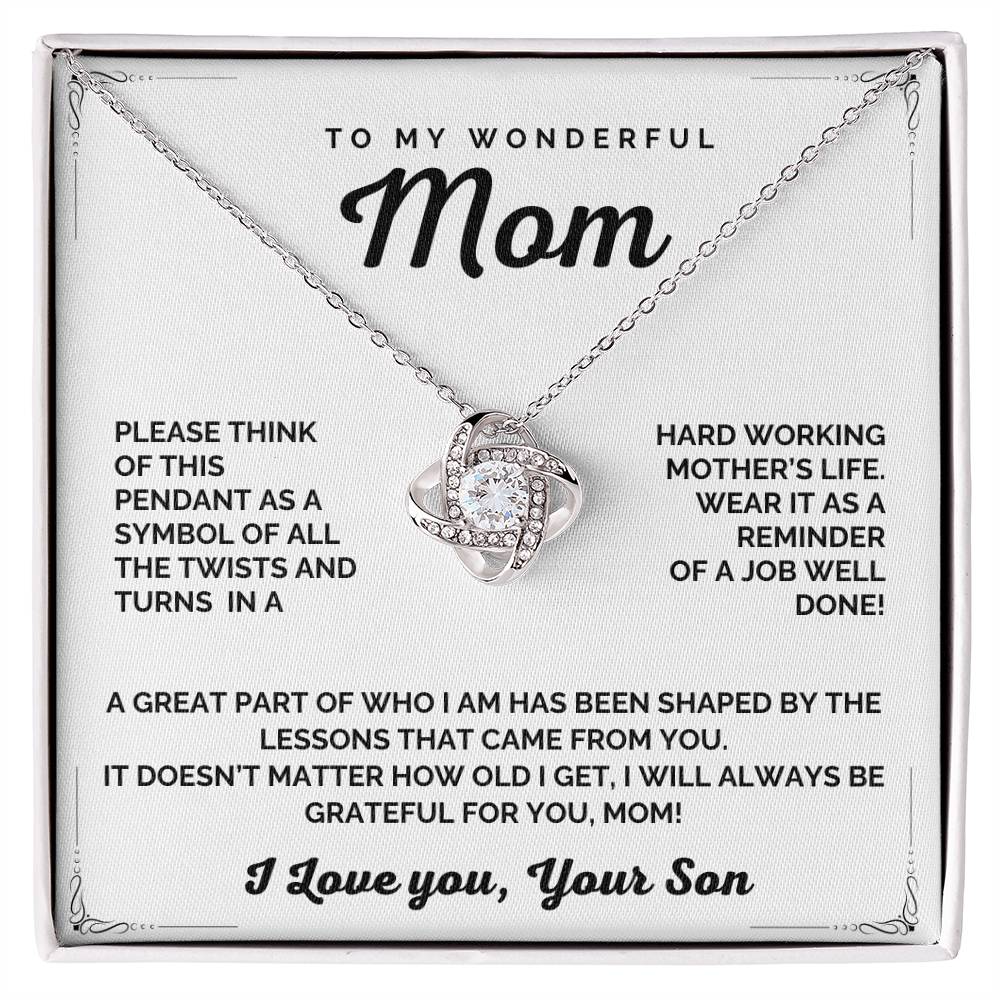 To my wonderful Mom Love Knot Necklace