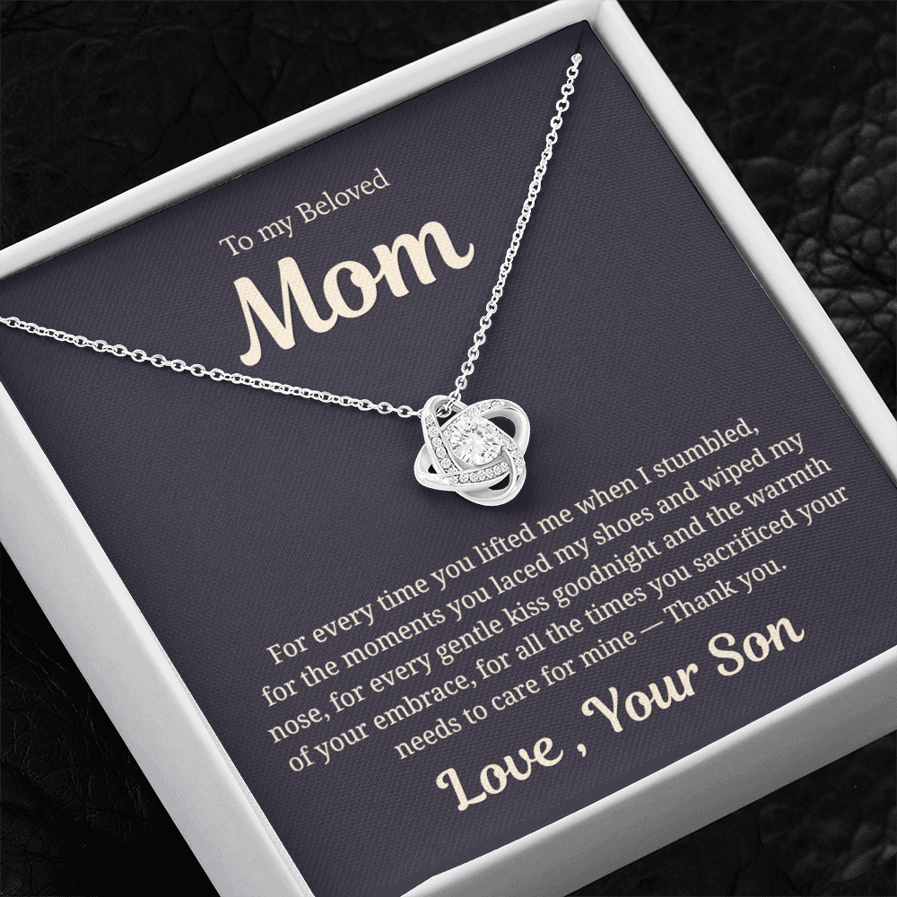 To My Beloved Mom, For Every time you Cared for me, Love Knot Necklace