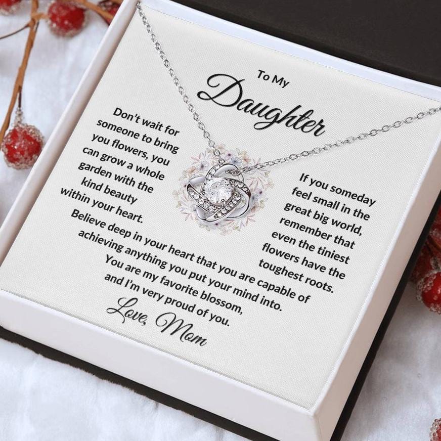 To my Daughter, You are my Favorite Blossom, Love knot Necklace from Mom