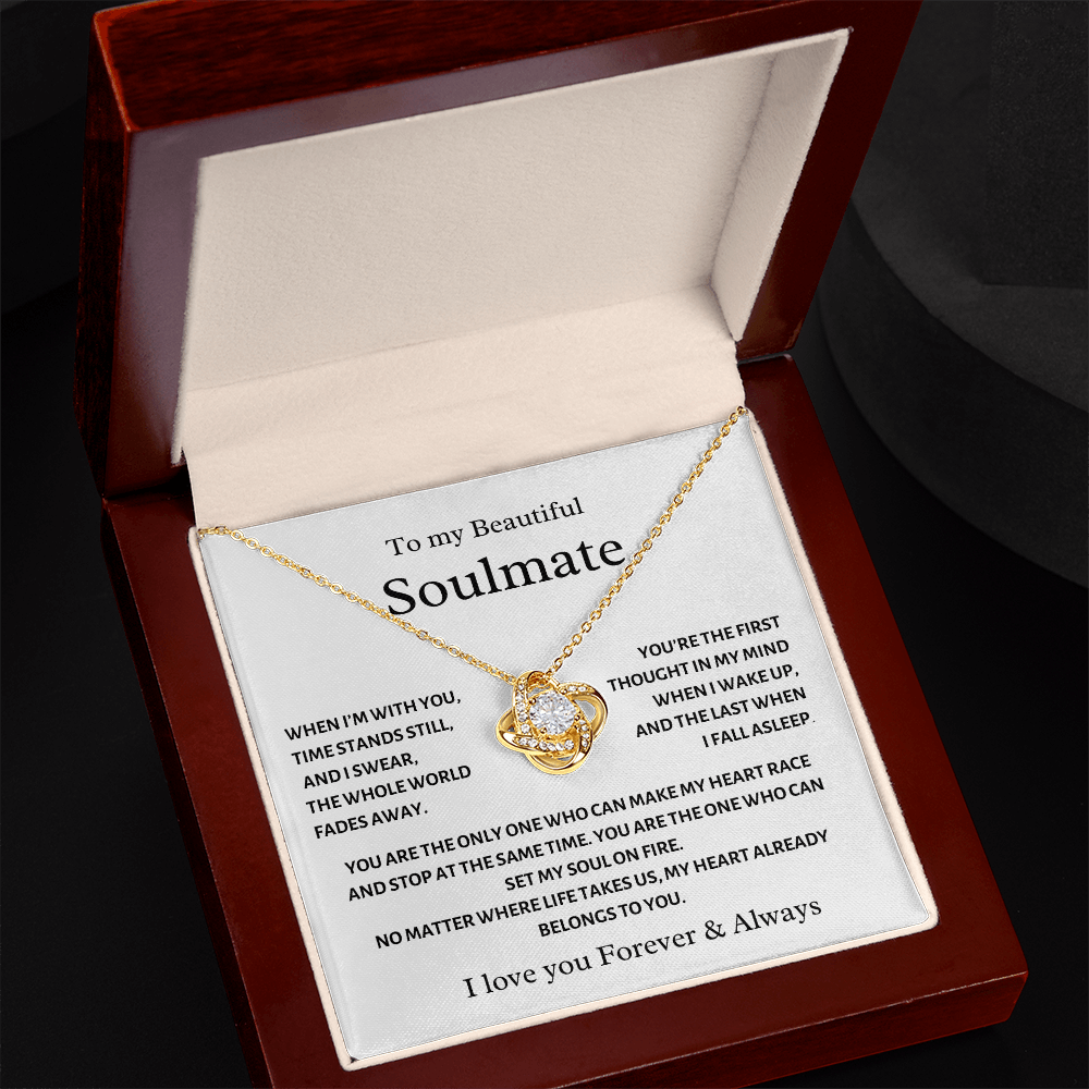 To My Soulmate, You are my First Thought, Love Knot Necklace.