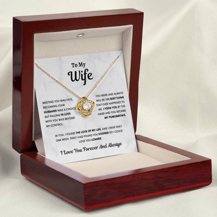 To my Wife, You are my Tomorrows, Love Knot Necklace