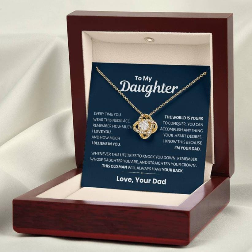 To my Daughter, Straighten your Crown, Love Knot Necklace from Dad