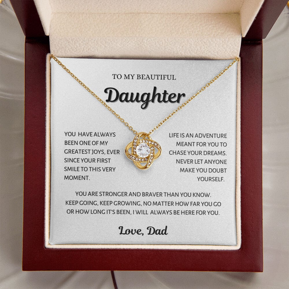 To my beautiful Daughter, Chase your Dreams, Love Knot Necklace from Dad