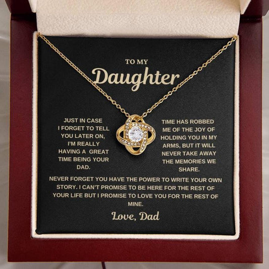 To my Daughter, In case I forget to tell you, Love Knot Necklace