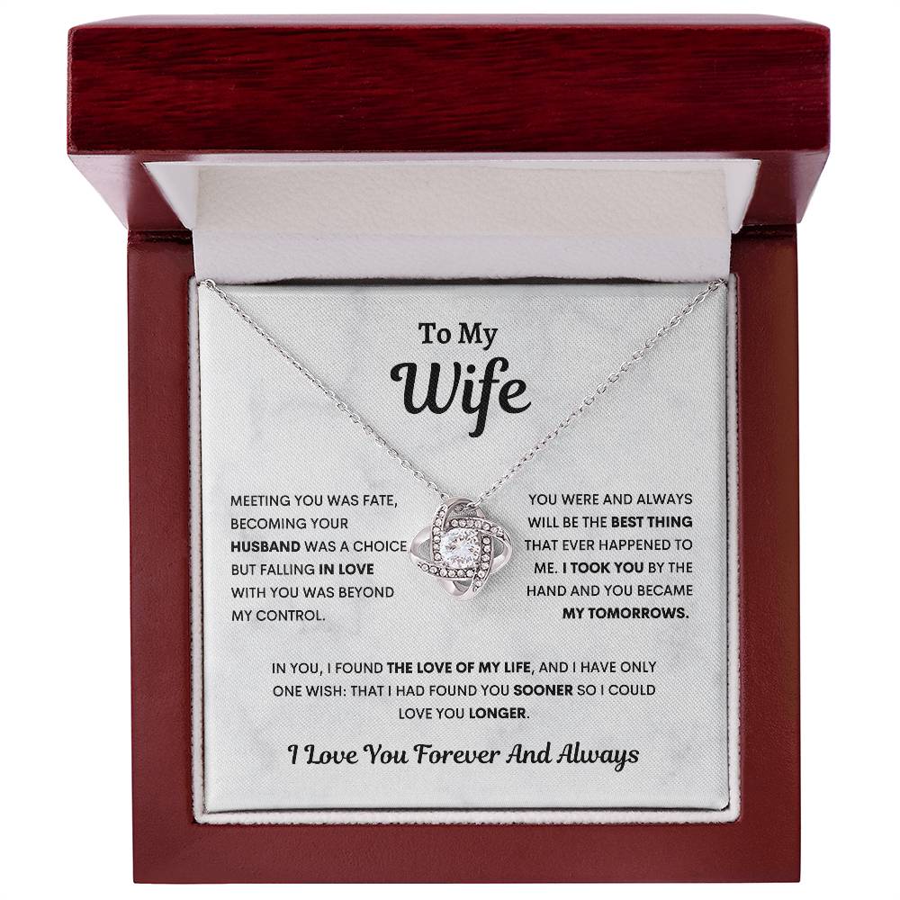 To my Wife, You are my Tomorrows, Love Knot Necklace