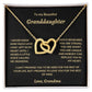 To my beautiful Granddaughter| Interlocking Hearts Necklace