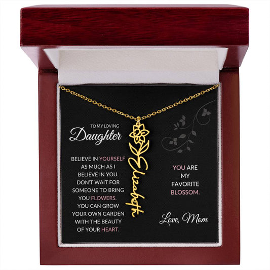 To My Loving Daughter, Don't wait, Personalized Birth Flower Name Necklace