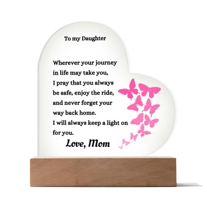 To my Daughter Acrylic Night Light.