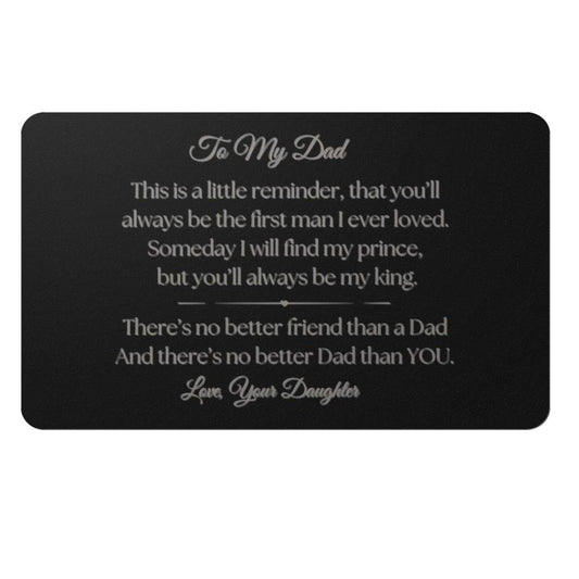 To my Dad, Engraved Wallet Card