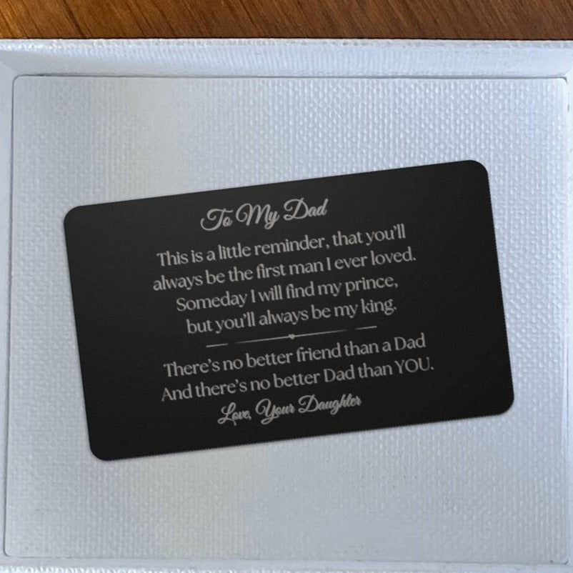 To my Dad, Engraved Wallet Card